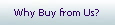 Why Buy from Us?